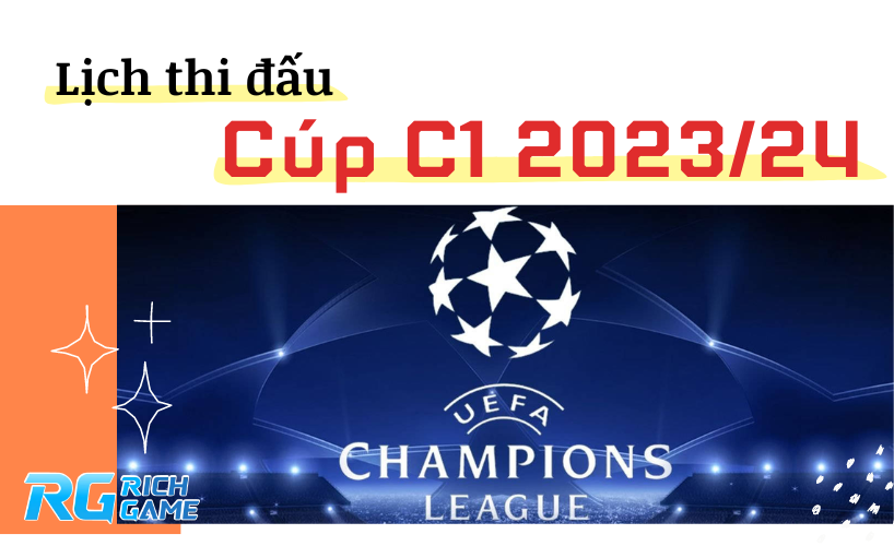 Lịch thi đấu Cúp C1 2023/24