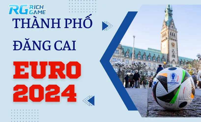 Thành phố đăng cai euro 2024